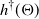 h Superscript dagger Baseline left parenthesis normal upper Theta right parenthesis