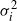 sigma Subscript i Superscript 2
