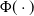 normal upper Phi left parenthesis dot right parenthesis