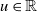 u element of double struck upper R