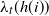lamda Subscript t Baseline left parenthesis h left parenthesis i right parenthesis right parenthesis