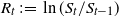 upper R Subscript t Baseline colon equals ln left parenthesis upper S Subscript t Baseline divided by upper S Subscript t minus 1 Baseline right parenthesis