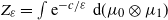 upper Z Subscript epsilon Baseline equals integral normal e Superscript negative c divided by epsilon Baseline normal d left parenthesis mu 0 circled times mu 1 right parenthesis