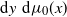 normal d y normal d mu 0 left parenthesis x right parenthesis