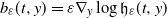 b Subscript epsilon Baseline left parenthesis t comma y right parenthesis equals epsilon nabla Subscript y Baseline log German h Subscript epsilon Baseline left parenthesis t comma y right parenthesis