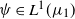 psi element of upper L Superscript 1 Baseline left parenthesis mu 1 right parenthesis