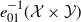 e 01 Superscript negative 1 Baseline left parenthesis script upper X times script upper Y right parenthesis