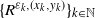 left brace upper R Superscript epsilon Super Subscript k Superscript comma left parenthesis x Super Subscript k Superscript comma y Super Subscript k Superscript right parenthesis Baseline right brace Subscript k element of double struck upper N