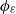 phi Subscript epsilon