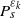 upper P Subscript s Superscript epsilon Super Subscript k