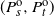 left parenthesis upper P Subscript s Superscript normal o Baseline comma upper P Subscript t Superscript normal o Baseline right parenthesis