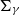 normal upper Sigma Subscript gamma