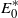 upper E 0 Superscript asterisk