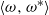 left angle bracket omega comma omega Superscript asterisk Baseline right angle bracket