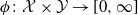 phi colon script upper X times script upper Y right arrow left bracket 0 comma normal infinity right bracket