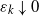 epsilon Subscript k Baseline down arrow 0