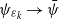 psi Subscript epsilon Sub Subscript k Baseline right arrow psi overbar
