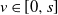 v element of left bracket 0 comma s right bracket
