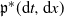 German p Superscript asterisk Baseline left parenthesis normal d t comma normal d x right parenthesis