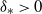delta Subscript asterisk Baseline greater than 0