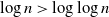 log n greater than log log n