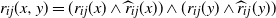 r Subscript i j Baseline left parenthesis x comma y right parenthesis equals left parenthesis r Subscript i j Baseline left parenthesis x right parenthesis and ModifyingAbove r With caret Subscript i j Baseline left parenthesis x right parenthesis right parenthesis and left parenthesis r Subscript i j Baseline left parenthesis y right parenthesis and ModifyingAbove r With caret Subscript i j Baseline left parenthesis y right parenthesis right parenthesis