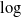 log