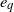 e Subscript q