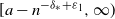 left bracket a minus n Superscript minus delta Super Subscript asterisk Superscript plus epsilon 1 Baseline comma normal infinity right parenthesis