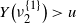 upper Y left parenthesis nu 2 Superscript StartSet 1 EndSet Baseline right parenthesis greater than u