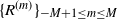 left brace upper R Superscript left parenthesis m right parenthesis Baseline right brace Subscript negative upper M plus 1 less than or equals m less than or equals upper M