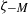 zeta Subscript negative upper M