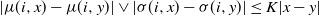 StartAbsoluteValue mu left parenthesis i comma x right parenthesis minus mu left parenthesis i comma y right parenthesis EndAbsoluteValue or StartAbsoluteValue sigma left parenthesis i comma x right parenthesis minus sigma left parenthesis i comma y right parenthesis EndAbsoluteValue less than or equals upper K StartAbsoluteValue x minus y EndAbsoluteValue
