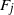 upper F Subscript j