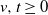 v comma t greater than or equals 0
