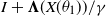 bold italic upper I plus bold upper Lamda left parenthesis upper X left parenthesis theta 1 right parenthesis right parenthesis divided by gamma
