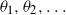 theta 1 comma theta 2 comma ellipsis