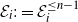 script upper E Subscript i Baseline colon equals script upper E Subscript i Superscript less than or equals n minus 1