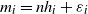 m Subscript i Baseline equals n h Subscript i Baseline plus epsilon Subscript i