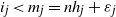 i Subscript j Baseline less than m Subscript j Baseline equals n h Subscript j Baseline plus epsilon Subscript j