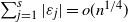 sigma summation Underscript j equals 1 Overscript s Endscripts StartAbsoluteValue epsilon Subscript j Baseline EndAbsoluteValue equals o left parenthesis n Superscript 1 divided by 4 Baseline right parenthesis