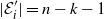 StartAbsoluteValue script upper E prime Subscript i EndAbsoluteValue equals n minus k minus 1