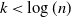 k less than log left parenthesis n right parenthesis