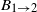 upper B Subscript 1 right arrow 2