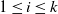 1 less than or equals i less than or equals k