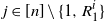 j element of left bracket n right bracket minus StartSet 1 comma upper R 1 Superscript i Baseline EndSet
