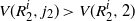 upper V left parenthesis upper R 2 Superscript i Baseline comma j 2 right parenthesis greater than upper V left parenthesis upper R 2 Superscript i Baseline comma 2 right parenthesis