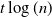 t log left parenthesis n right parenthesis