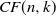 upper C upper F left parenthesis n comma k right parenthesis