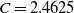 upper C equals 2.4625